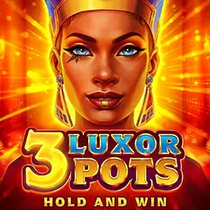 3 Luxor Pots Hold and Win